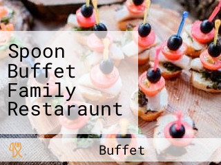 Spoon Buffet Family Restaraunt