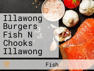 Illawong Burgers Fish N Chooks Illawong