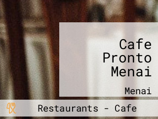 Cafe Pronto Menai