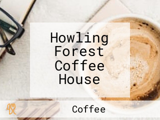 Howling Forest Coffee House