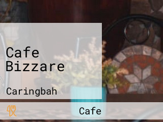 Cafe Bizzare