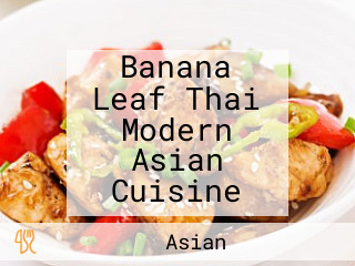 Banana Leaf Thai Modern Asian Cuisine