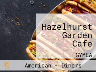 Hazelhurst Garden Cafe