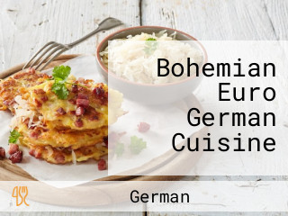 Bohemian Euro German Cuisine