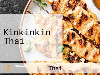 Kinkinkin Thai