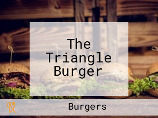 The Triangle Burger