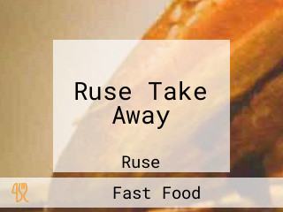 Ruse Take Away