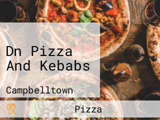 Dn Pizza And Kebabs