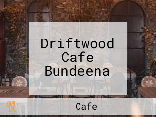 Driftwood Cafe Bundeena