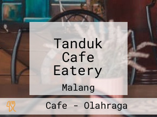 Tanduk Cafe Eatery