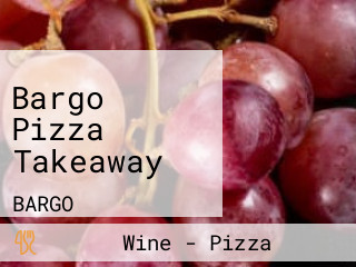 Bargo Pizza Takeaway