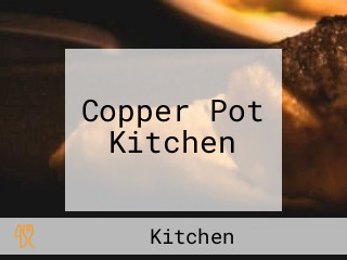 Copper Pot Kitchen