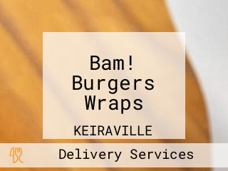 Bam! Burgers Wraps