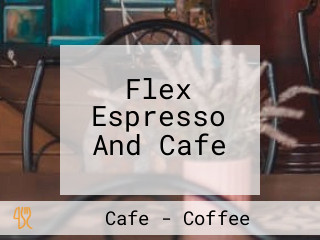 Flex Espresso And Cafe