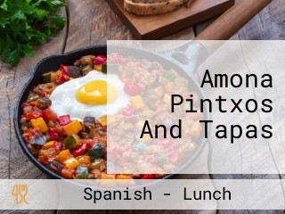 Amona Pintxos And Tapas