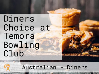 Diners Choice at Temora Bowling Club