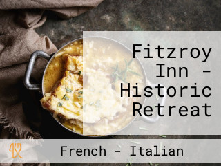 Fitzroy Inn - Historic Retreat