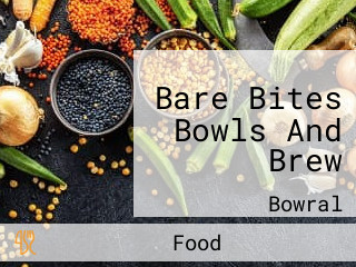 Bare Bites Bowls And Brew