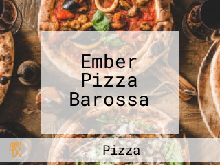 Ember Pizza Barossa