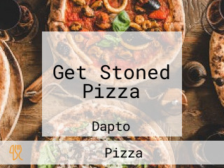 Get Stoned Pizza