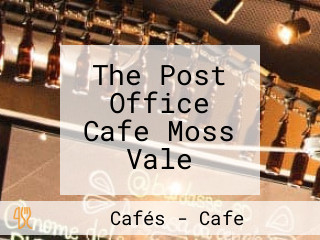 The Post Office Cafe Moss Vale