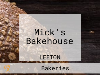 Mick's Bakehouse