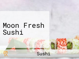 Moon Fresh Sushi