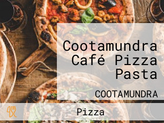 Cootamundra Café Pizza Pasta