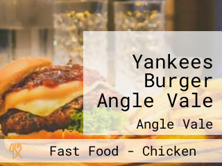 Yankees Burger Angle Vale