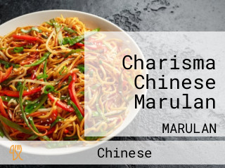 Charisma Chinese Marulan