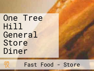 One Tree Hill General Store Diner