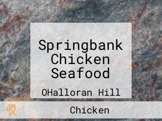 Springbank Chicken Seafood