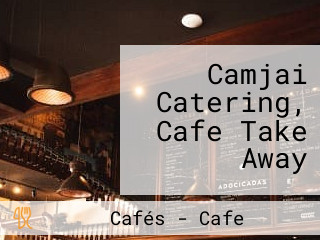 Camjai Catering, Cafe Take Away