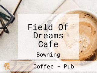 Field Of Dreams Cafe