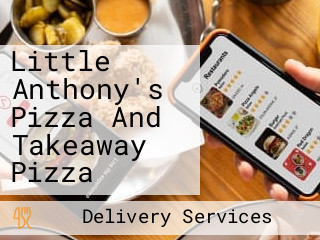 Little Anthony's Pizza And Takeaway Pizza