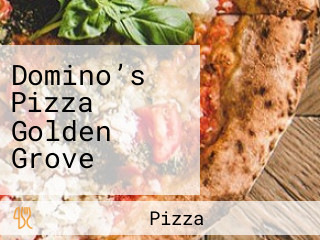 Domino’s Pizza Golden Grove