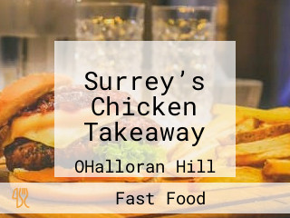 Surrey’s Chicken Takeaway