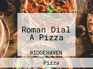 Roman Dial A Pizza