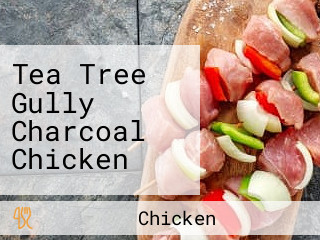 Tea Tree Gully Charcoal Chicken