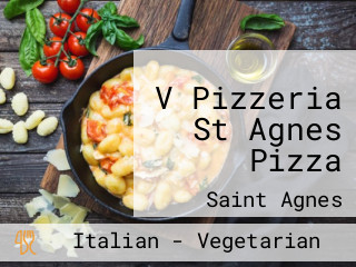 V Pizzeria St Agnes Pizza