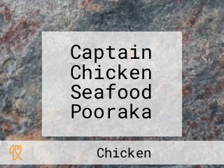 Captain Chicken Seafood Pooraka