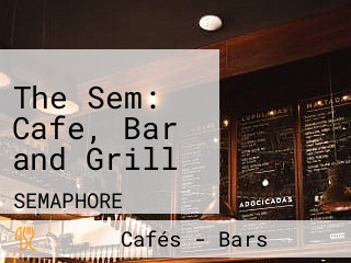 The Sem: Cafe, Bar and Grill