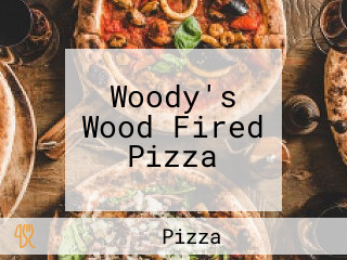 Woody's Wood Fired Pizza