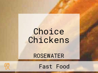 Choice Chickens