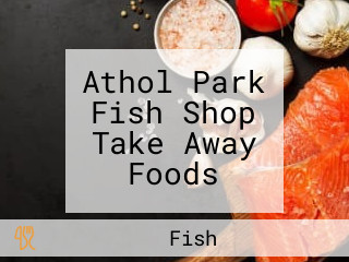 Athol Park Fish Shop Take Away Foods