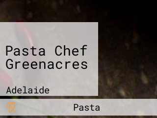 Pasta Chef Greenacres