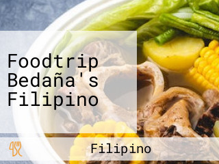 Foodtrip Bedaña's Filipino