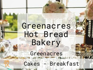 Greenacres Hot Bread Bakery