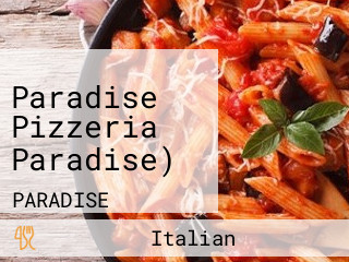 Paradise Pizzeria Paradise)