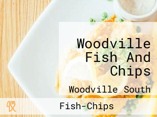 Woodville Fish And Chips